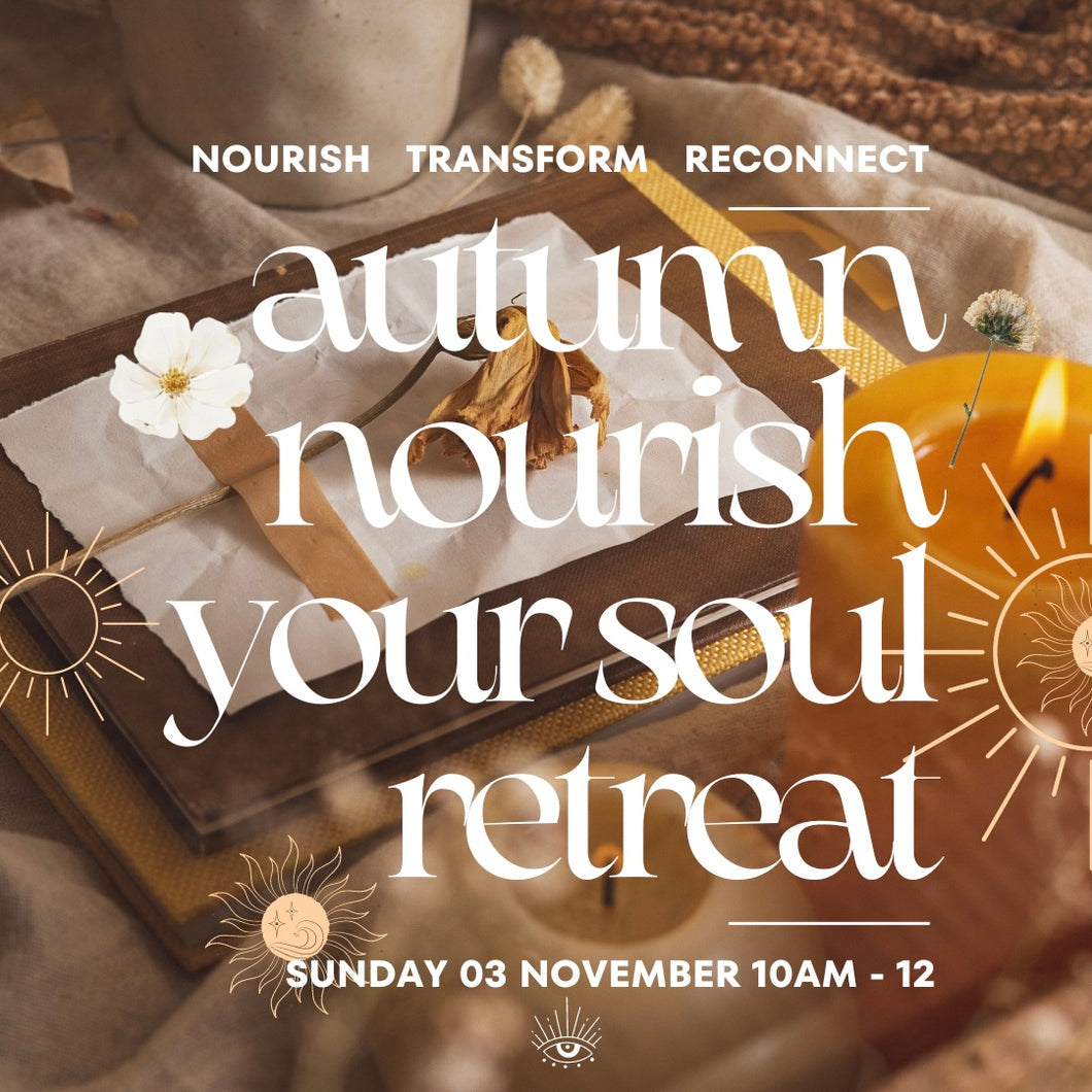 Autumn ‘Nourish Your Soul’ Retreat